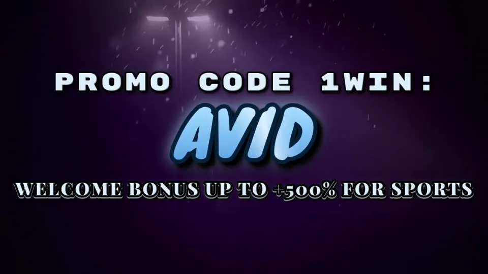 1win Promo Code AVID Welcome Bonus Explained